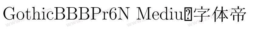 GothicBBBPr6N Mediu字体转换